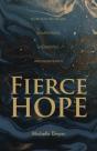 Fierce Hope: Hope For The Weary, Disappo - Preview
