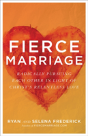 Fierce Marriage Â€“ Radically Pursuing Each Other In Light Of Christ`S Relentless Love - Preview
