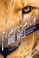 Fiercely & Well