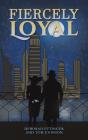 Fiercely Loyal - Preview