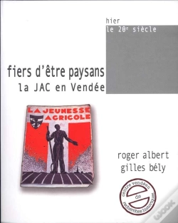 Capa do artigo Fiers D'Être Paysans ; La Jac En Vendée