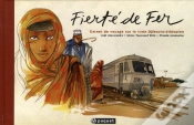 Capa do artigo Fierté De Fer ; Carnet De Voyage Sur Le Train Djibouto-Éthiopien