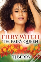 Fiery Witch: The Fairy Queen