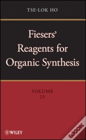 Fiesers' Reagents For Organic Synthesis, Volume 25