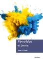 Fièvre Bleu Et Jaune - Preview