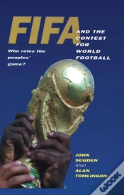Capa do artigo Fifa And The Contest For World Football