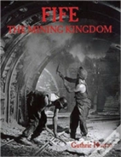 Capa do artigo Fife, The Mining Kingdom