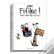 Capa do artigo Fifike ! Tome 1 : Petit Chien De Sa Race