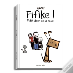 Capa do artigo Fifike ! Tome 1 : Petit Chien De Sa Race