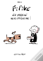 Capa do artigo Fifike ! Tome 2 : En Marche Vers La Gloire !