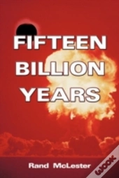 Fifteen Billion Years