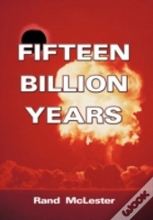 Fifteen Billion Years