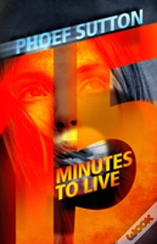 Capa do artigo Fifteen Minutes To Live