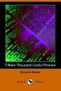 Fifteen Thousand Useful Phrases (Dodo Press) - Preview