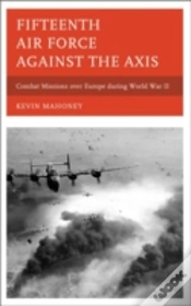Capa do artigo Fifteenth Air Force Against The Axis