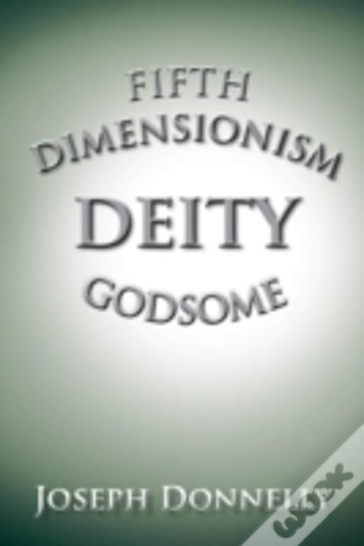 Fifth Dimensionism