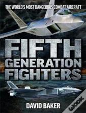 Fifth Generation Fighters