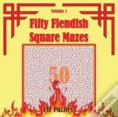 Fifty Fiendish Square Mazes