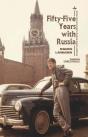 Fifty-Five Years With Russia - Preview