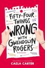 Fifty-Four Things Wrong With Gwendolyn Rogers - Preview