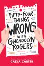 Fifty-Four Things Wrong With Gwendolyn Rogers - Preview