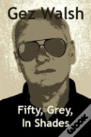 Fifty, Grey, In Shades