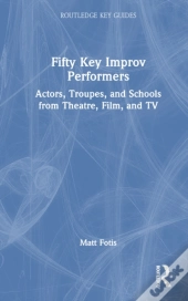 Fifty Key Improv Performers