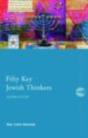 Fifty Key Jewish Thinkers - Preview