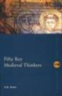 Fifty Key Medieval Thinkers - Preview