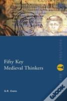 Fifty Key Medieval Thinkers