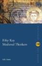 Fifty Key Medieval Thinkers - Preview