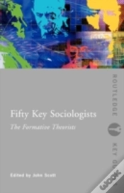 Capa do artigo Fifty Key Sociologists: The Formative Theorists