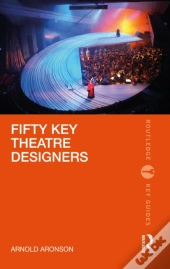Fifty Key Theatre Designers