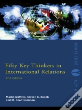 Fifty Key Thinkers In International Relations