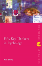 Fifty Key Thinkers In Psychology - Preview