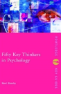 Fifty Key Thinkers In Psychology - Preview