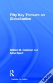 Fifty Key Thinkers On Globalization