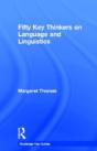 Fifty Key Thinkers On Language And Linguistics - Preview