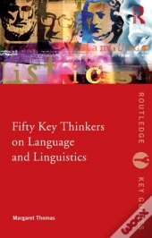 Fifty Key Thinkers On Language And Linguistics