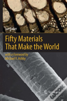 Fifty Materials That Make The World