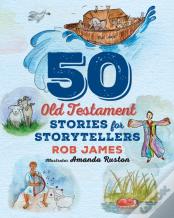 Fifty Old Testament Stories For Storytellers