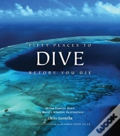 Capa do artigo Fifty Places To Dive Before You Die: Diving Experts Share The World