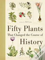 Fifty Plants That Changed The Course Of History