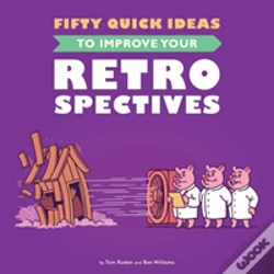 Capa do artigo Fifty Quick Ideas To Improve Your Retrospectives