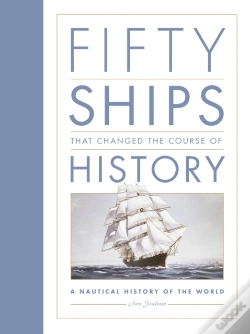 Capa do artigo Fifty Ships That Changed The Course Of History