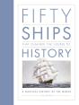 Fifty Ships That Changed The Course Of History - Preview