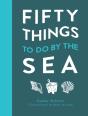 Fifty Things To Do By The Sea - Preview
