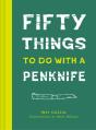 Fifty Things To Do With A Penknife - Preview
