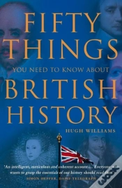 Capa do artigo Fifty Things You Need To Know About British History