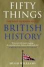 Fifty Things You Need To Know About British History - Preview